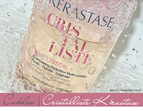 Cabelos Kérastase Cristalliste Atelier por Cinthia