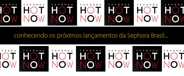 hot_now_sephora_2014_capa